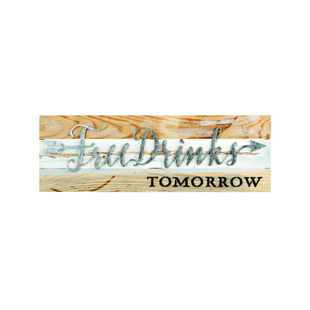 ENSEIGNE "FREE DRINKS TOMORROW" - 24 L X 1 P X 8 H PO - ÉDITION LIMITÉE